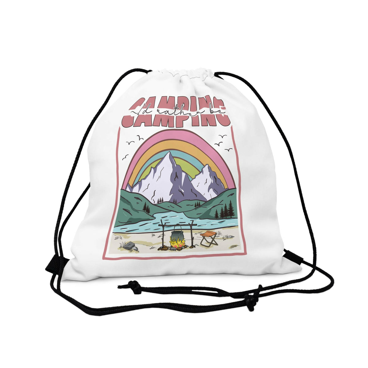 I'd Rather Be Camping Outdoor Drawstring Bag.