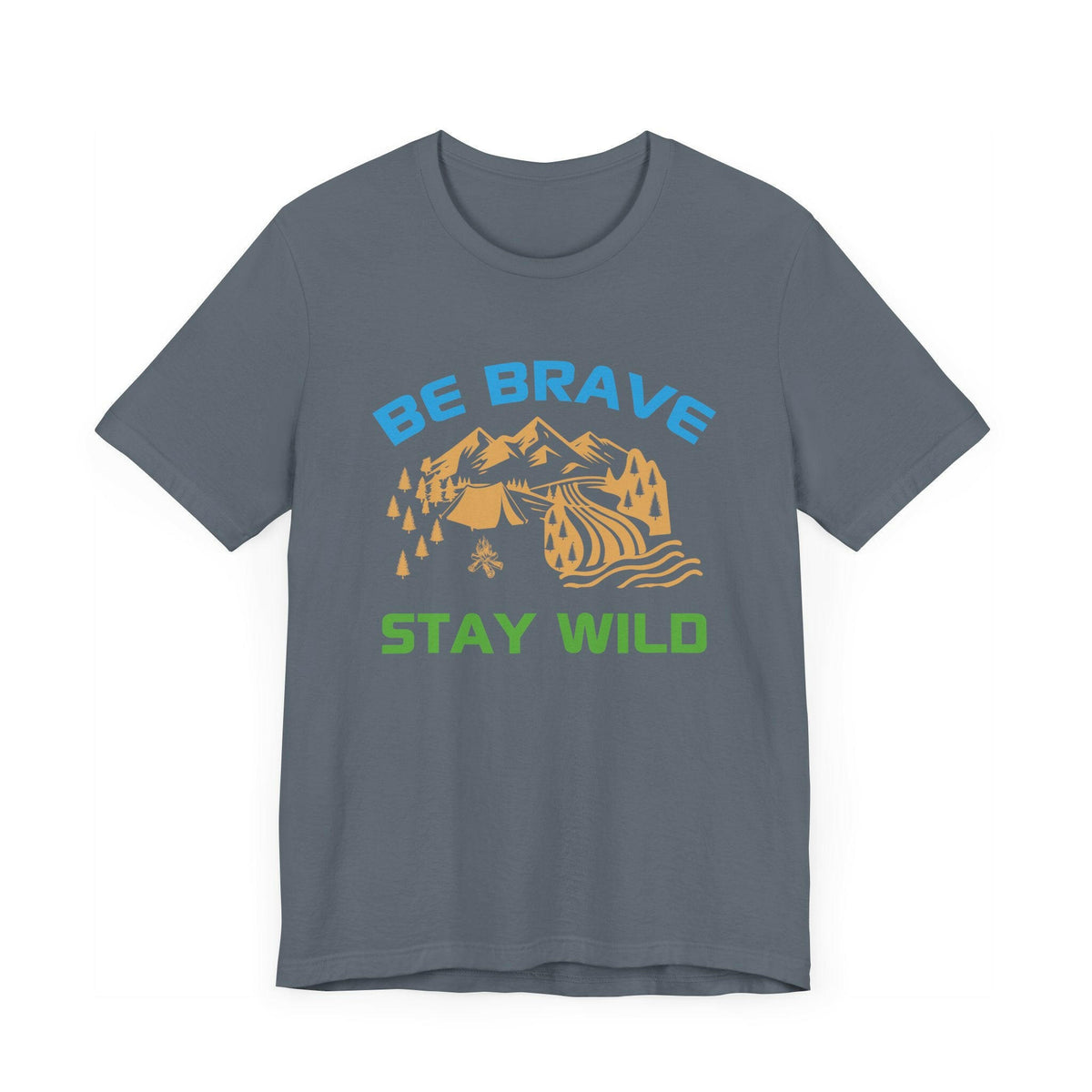 Be Brave Unisex T-Shirt.