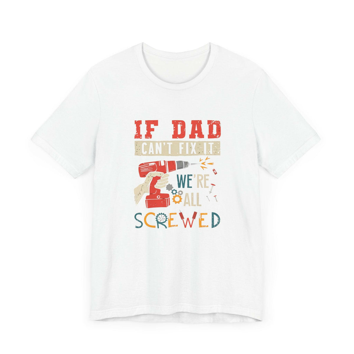 We're All Screwed Unisex T-Shirt.