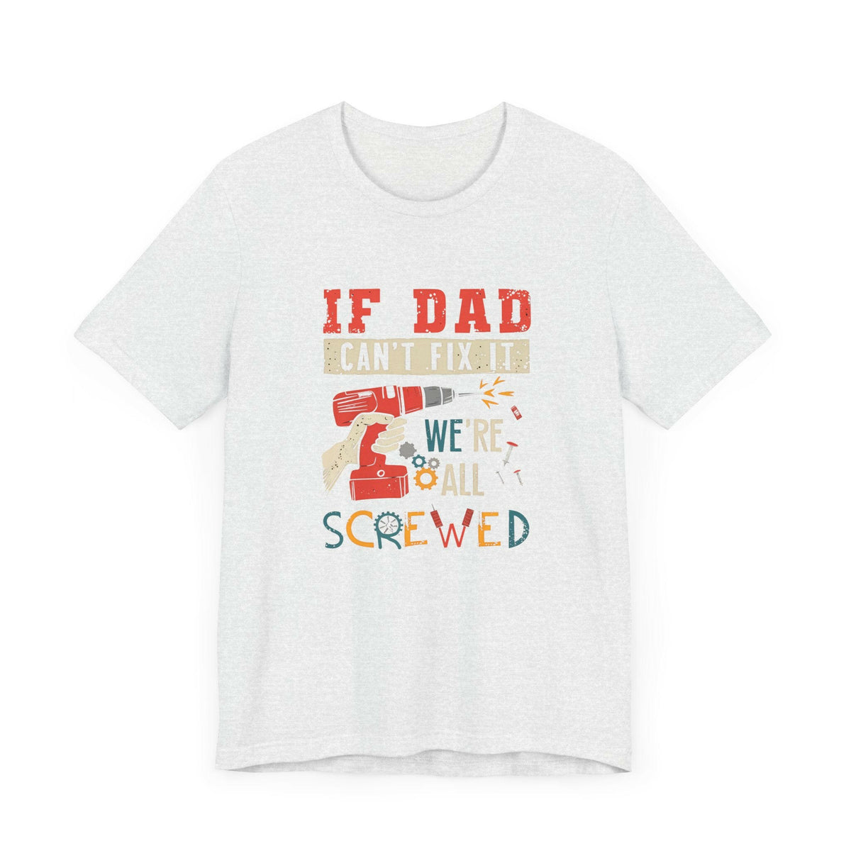 We're All Screwed Unisex T-Shirt.