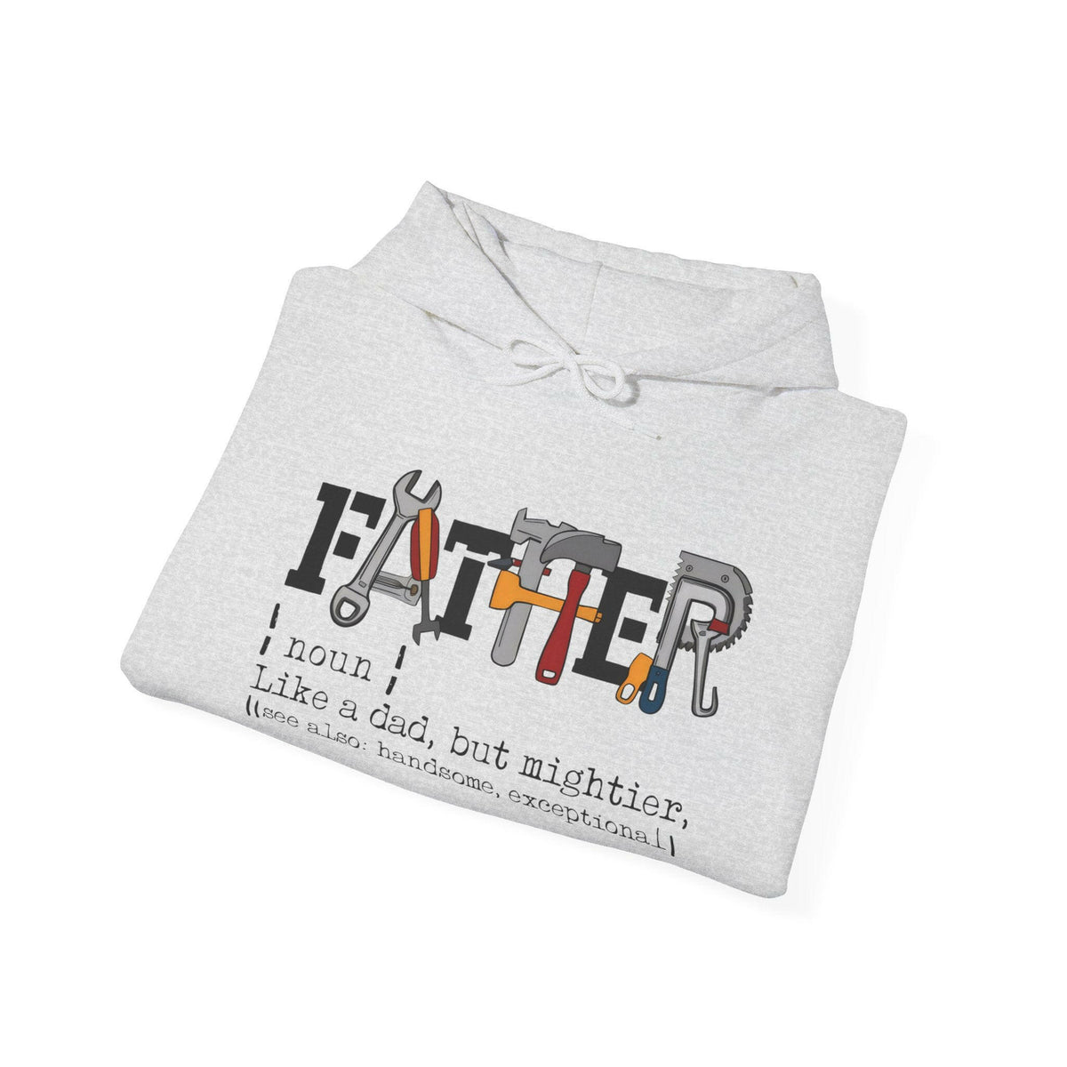 Father Unisex Hooded Sweatshirt.