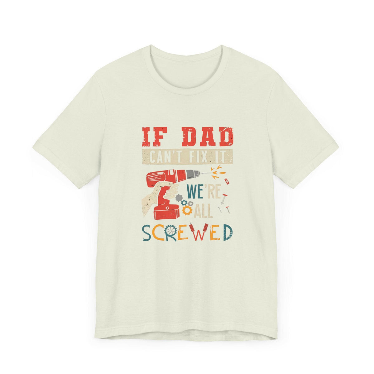 We're All Screwed Unisex T-Shirt.