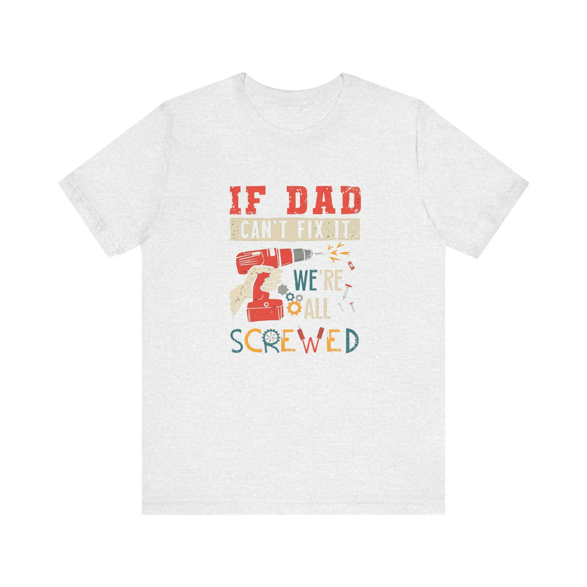 We're All Screwed Unisex T-Shirt.